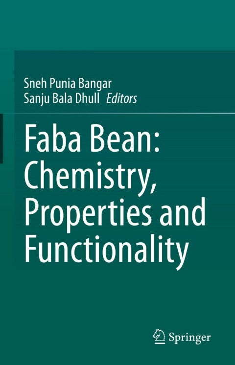 Faba Bean: Chemistry, Properties, and Functionality