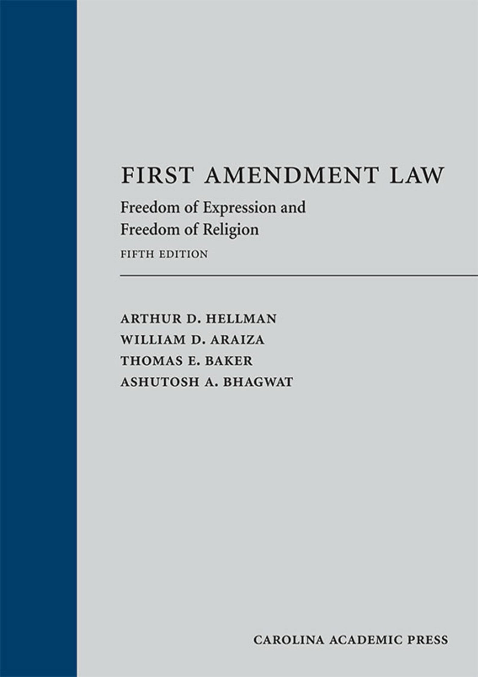 First Amendment Law Freedom of Expression and Freedom of Religion 5th Edition