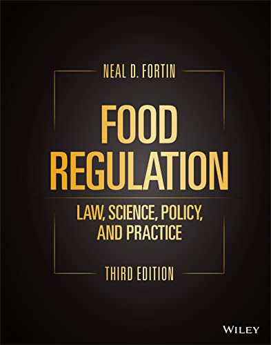 Food Regulation: Law, Science, Policy, and Practice (Food Law)