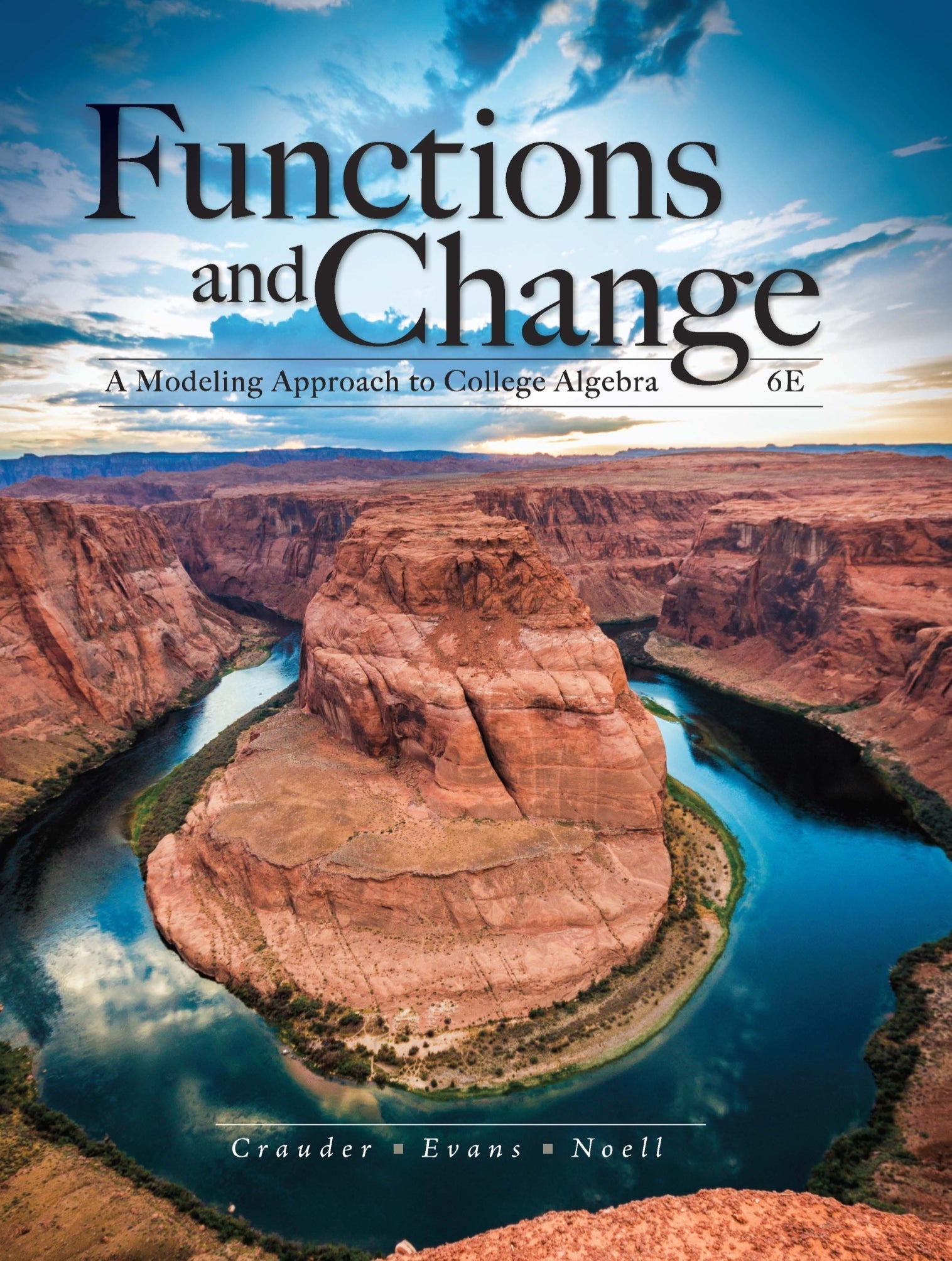 Functions and Change A Modeling Approach to College Algebra 6th Edition