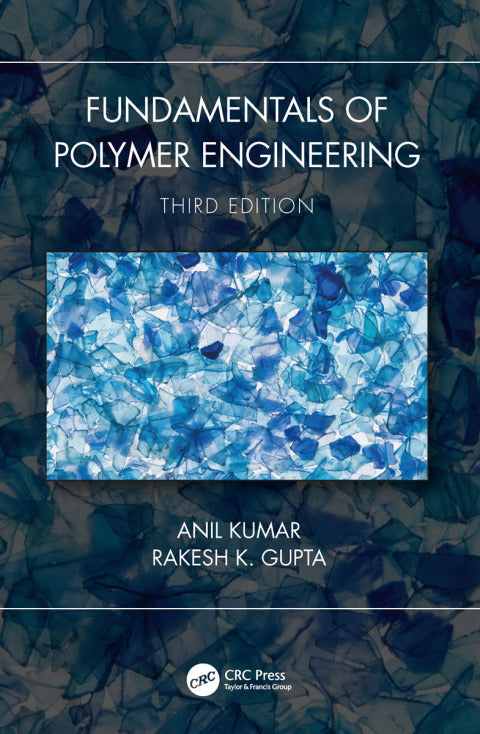 Fundamentals of Polymer Engineering, 3rd Edition