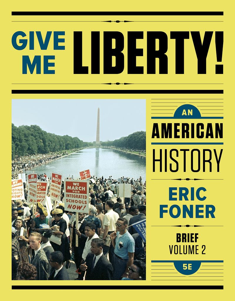 Give Me Liberty! An American History Brief Volume 2 5th Edition