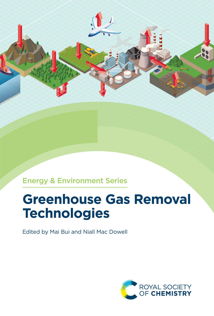 Greenhouse Gas Removal Technologies: 1st Edition