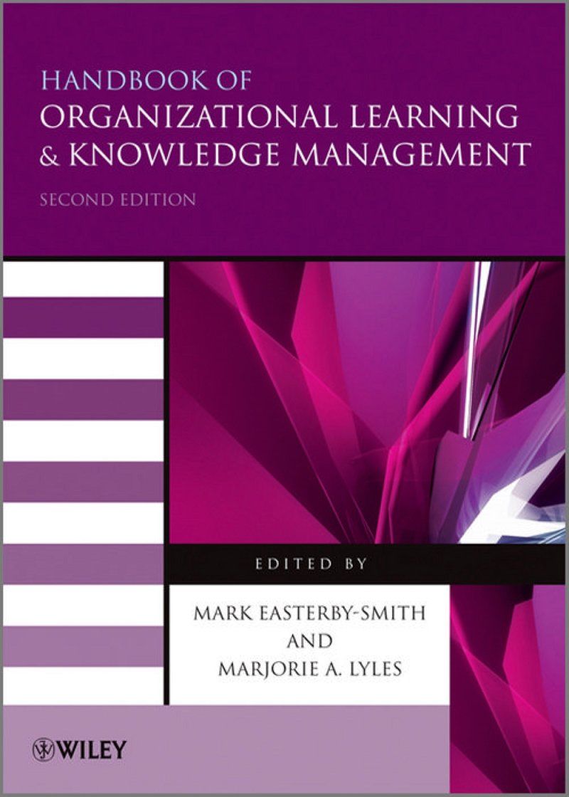 Handbook of Organizational Learning & Knowledge Management 2nd Edition