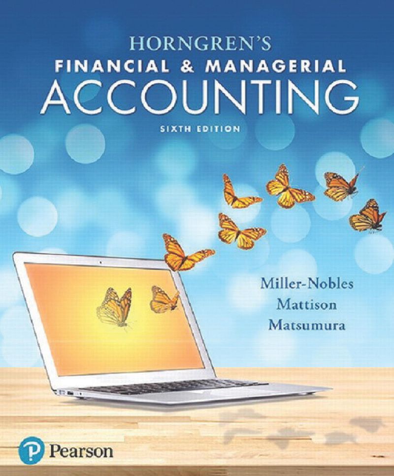 Horngren's Financial & Managerial Accounting 6th Edition