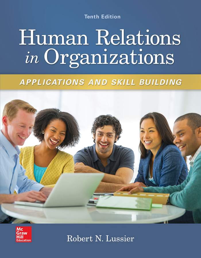 Human Relations in Organizations Applications and Skill Building 10th Edition