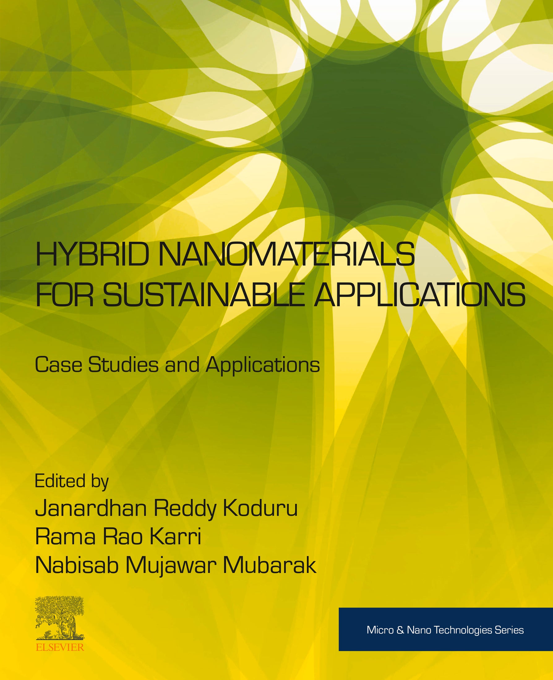 Hybrid Nanomaterials for Sustainable Applications: Case Studies and Applications (1st Edition)