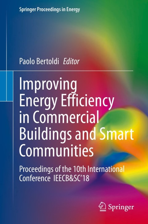 Improving Energy Efficiency in Commercial Buildings and Smart Communities: Proceedings of the 10th International Conference on Improving Energy Efficiency in Commercial...