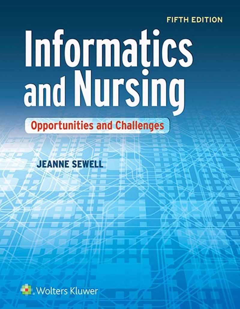 Informatics and Nursing Opportunities and Challenges 5th Edition