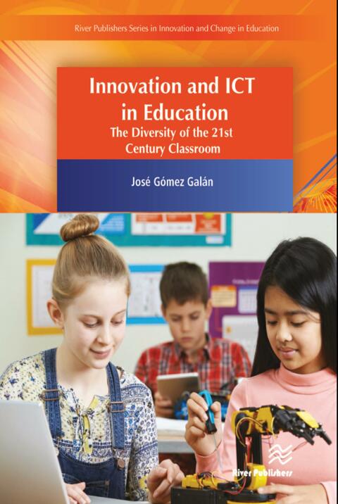 Innovation and ICT in Education: The Diversity of the 21st Century Classroom (1st Edition)