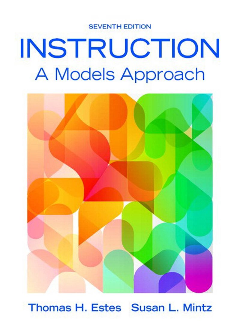 Instruction A Models Approach 7th Edition