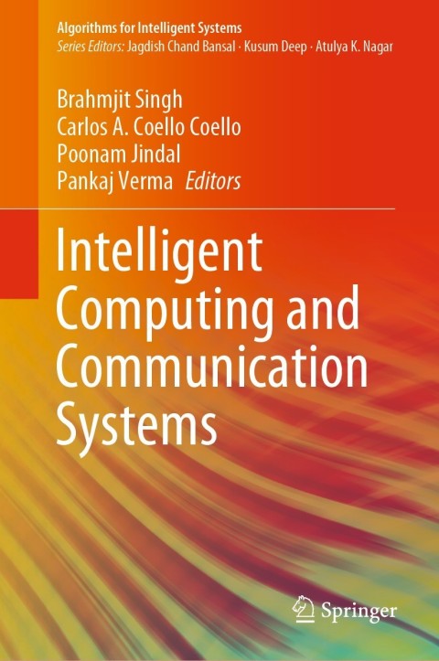 Intelligent Computing and Communication Systems: A Comprehensive Guide