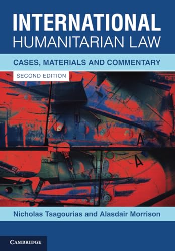 International Humanitarian Law: A Comprehensive Introduction, 4th Edition