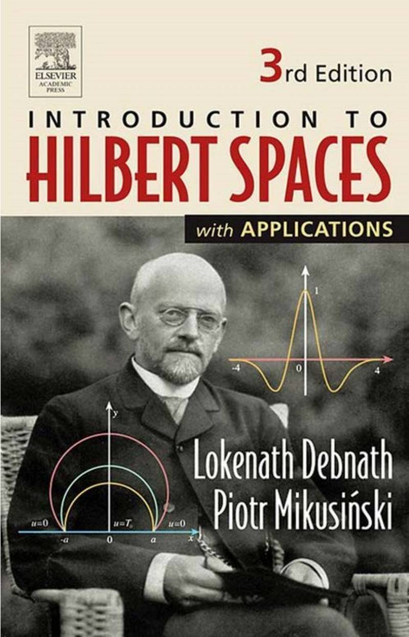 Introduction to Hilbert Spaces with Applications 3rd Edition