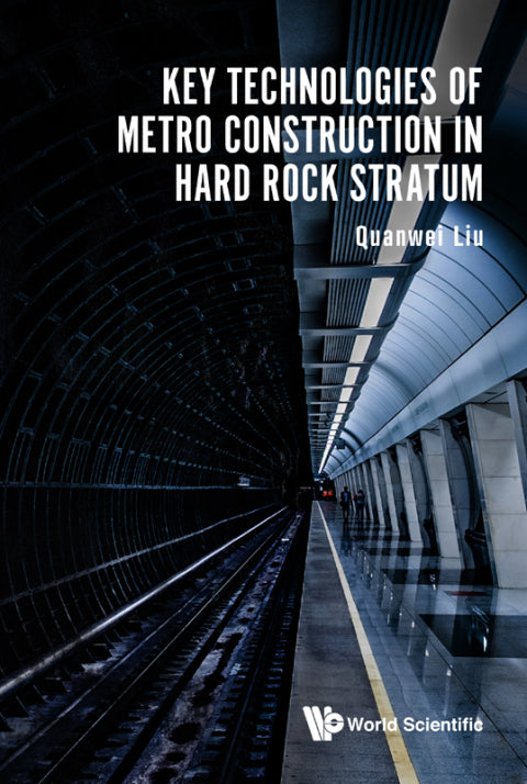 Key Technologies of Metro Construction in Hard Rock Strata