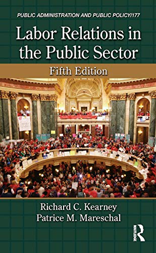 Labor Relations in the Public Sector: A Guide for Public Administration and Policy, 7th Edition