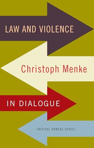 Law and Violence: Christoph Menke in Dialogue