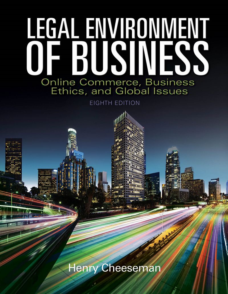 Legal Environment of Business Online Commerce Ethics and Global Issues 8th Edition