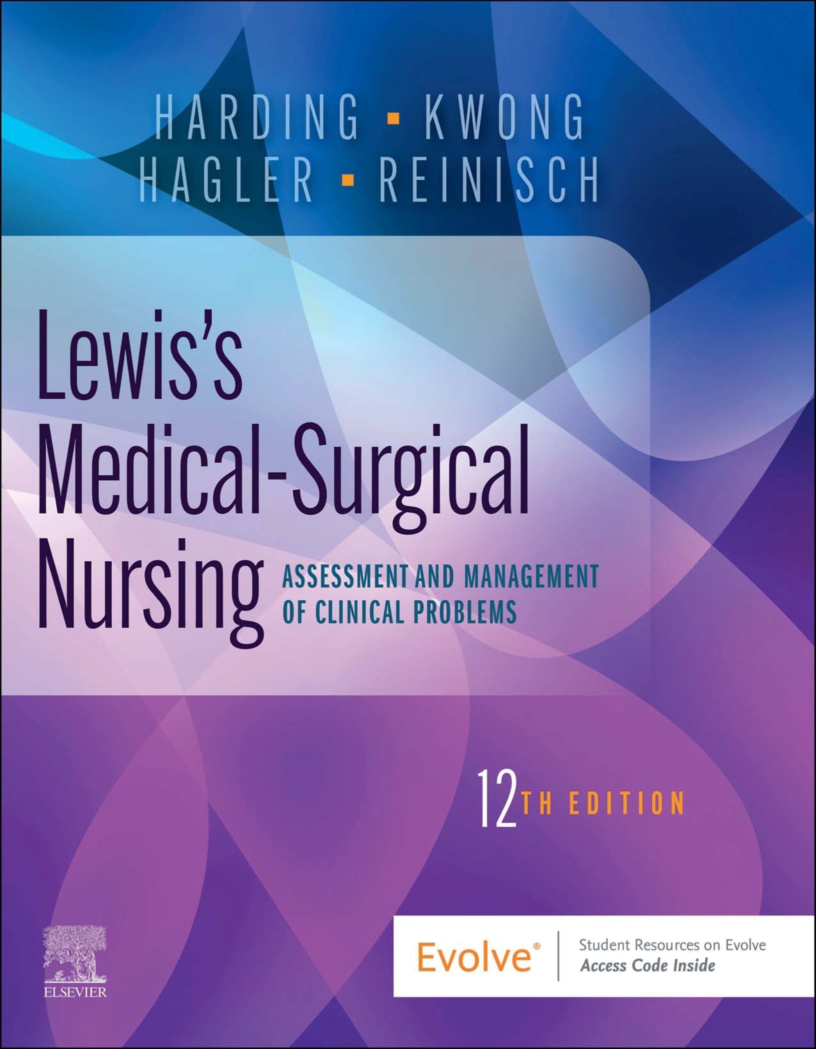 Lewis's Medical-Surgical Nursing Assessment and Management of Clinical Problems 12th Edition