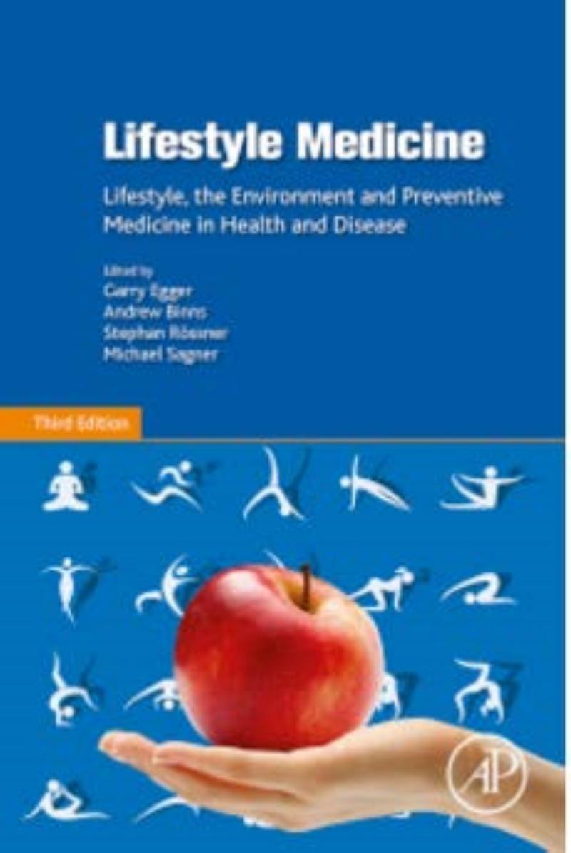 Lifestyle Medicine Lifestyle the Environment and Preventive Medicine in Health and Diseas 3rd Edition