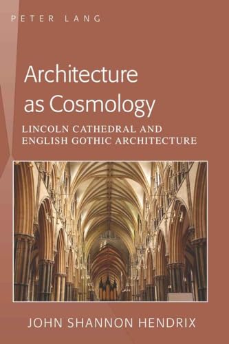 Lincoln Cathedral: Unveiling the Cosmic Symbolism of a Medieval Masterpiece