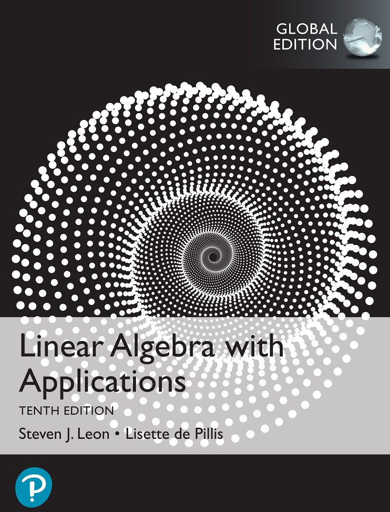 Linear Algebra with Applications 10th Global Edition