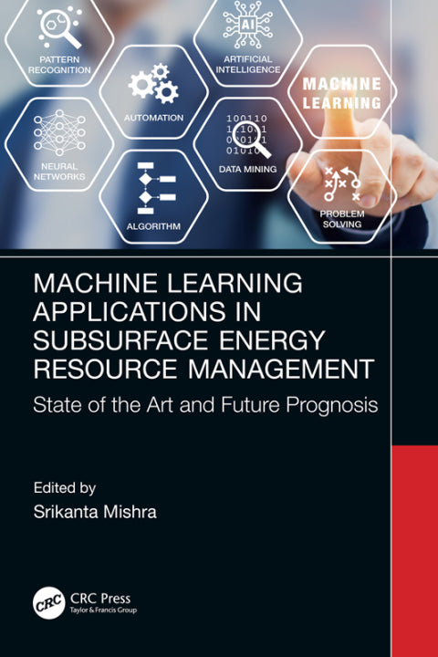 Machine Learning Applications in Subsurface Energy Resource Management: State of the Art and Future Prognosis