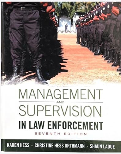 Mastering Management and Supervision in Law Enforcement, 2nd Edition