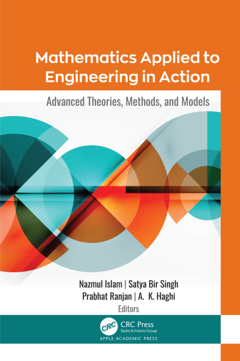 Mathematics Applied to Engineering: Advanced Theories, Methods, and Models (1st Edition)