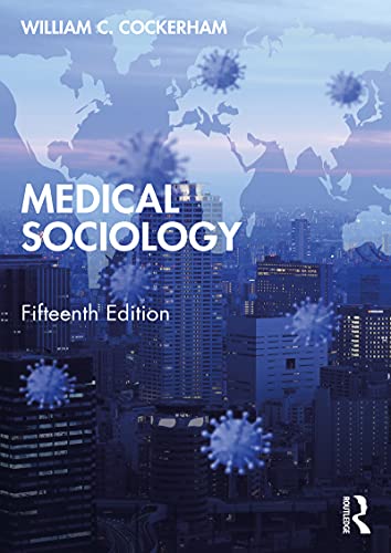 Medical Sociology by William Cockerham