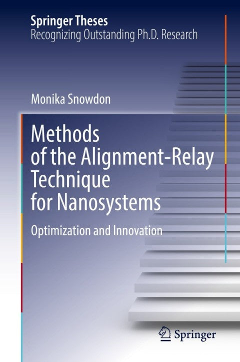 Methods of the Alignment-Relay Technique for Nanosystems Optimization and Innovation: A Comprehensive Guide