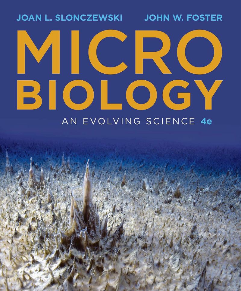 Microbiology An Evolving Science 4th Edition