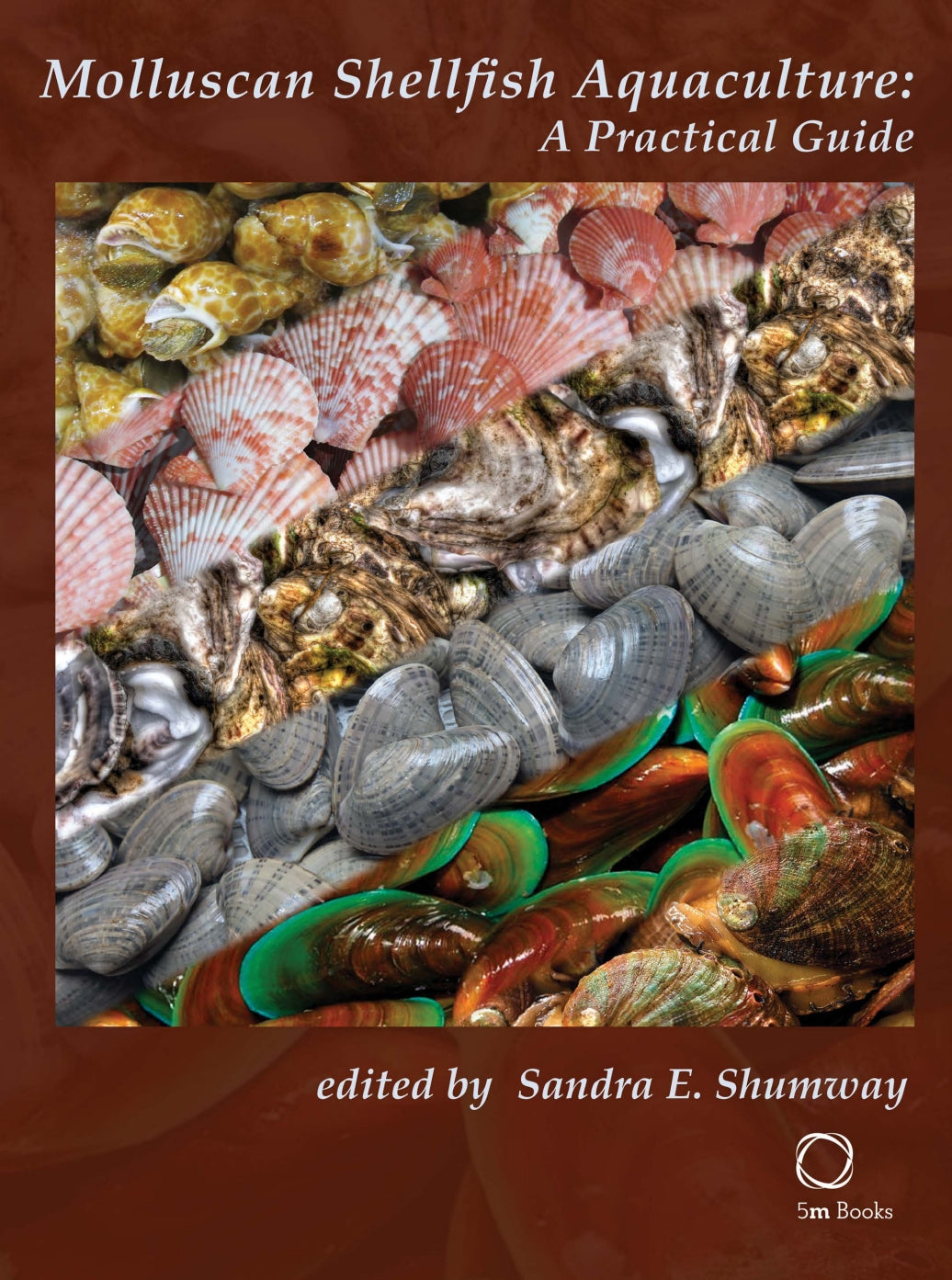 Molluscan Shellfish Aquaculture: A Practical Guide