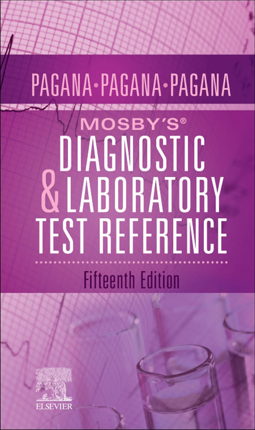 Mosby’s Diagnostic and Laboratory Test Reference 15th Edition