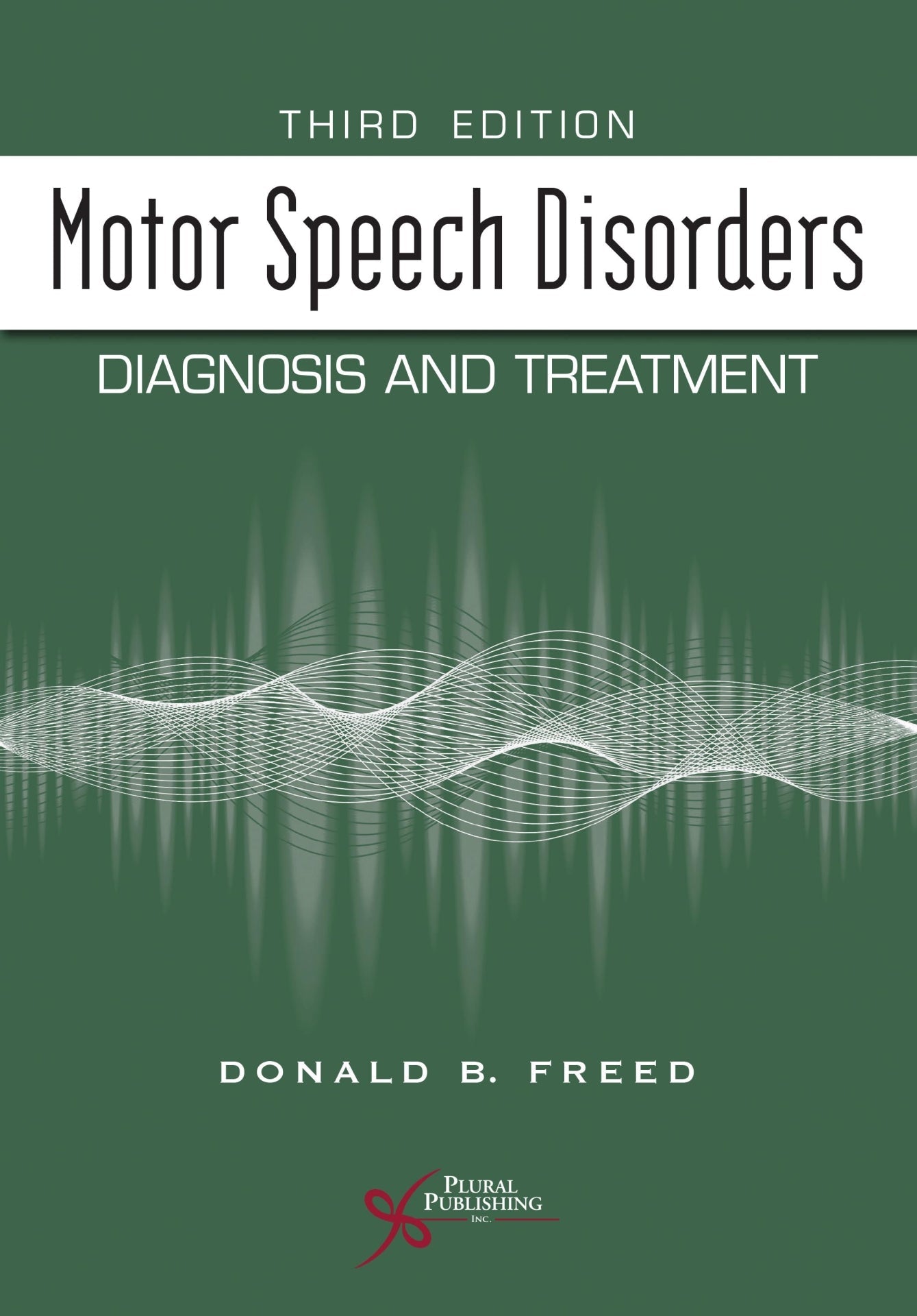 Motor Speech Disorders Diagnosis And Treatment 3rd Edition