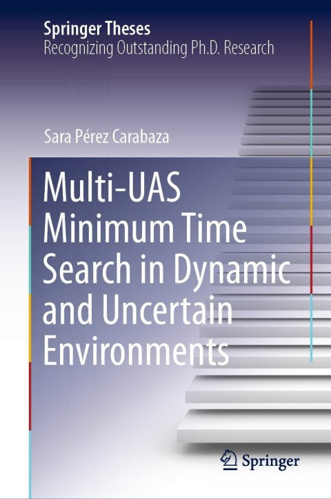 Multi-UAS Minimum Time Search in Dynamic and Uncertain Environments: Optimizing Search Efficiency