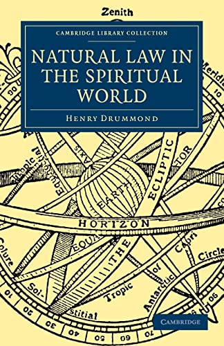 Natural Law in the Spiritual World by Henry Drummond