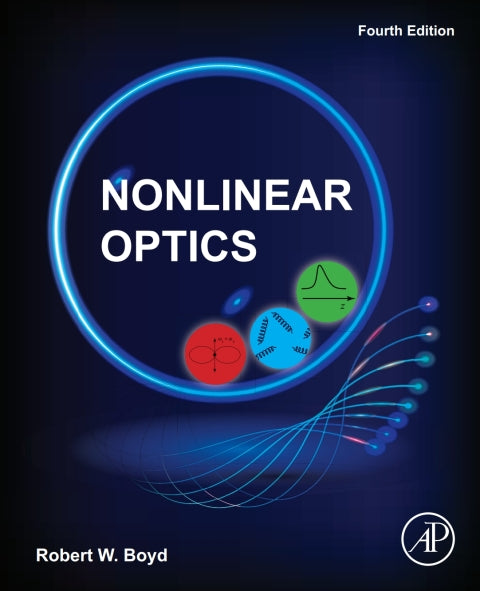 Nonlinear Optics: 4th Edition