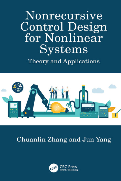 Nonrecursive Control Design for Nonlinear Systems: Theory and Applications (1st Edition)