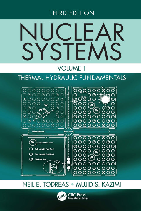 Nuclear Systems Volume I: 3rd Edition - Thermal-Hydraulic Fundamentals