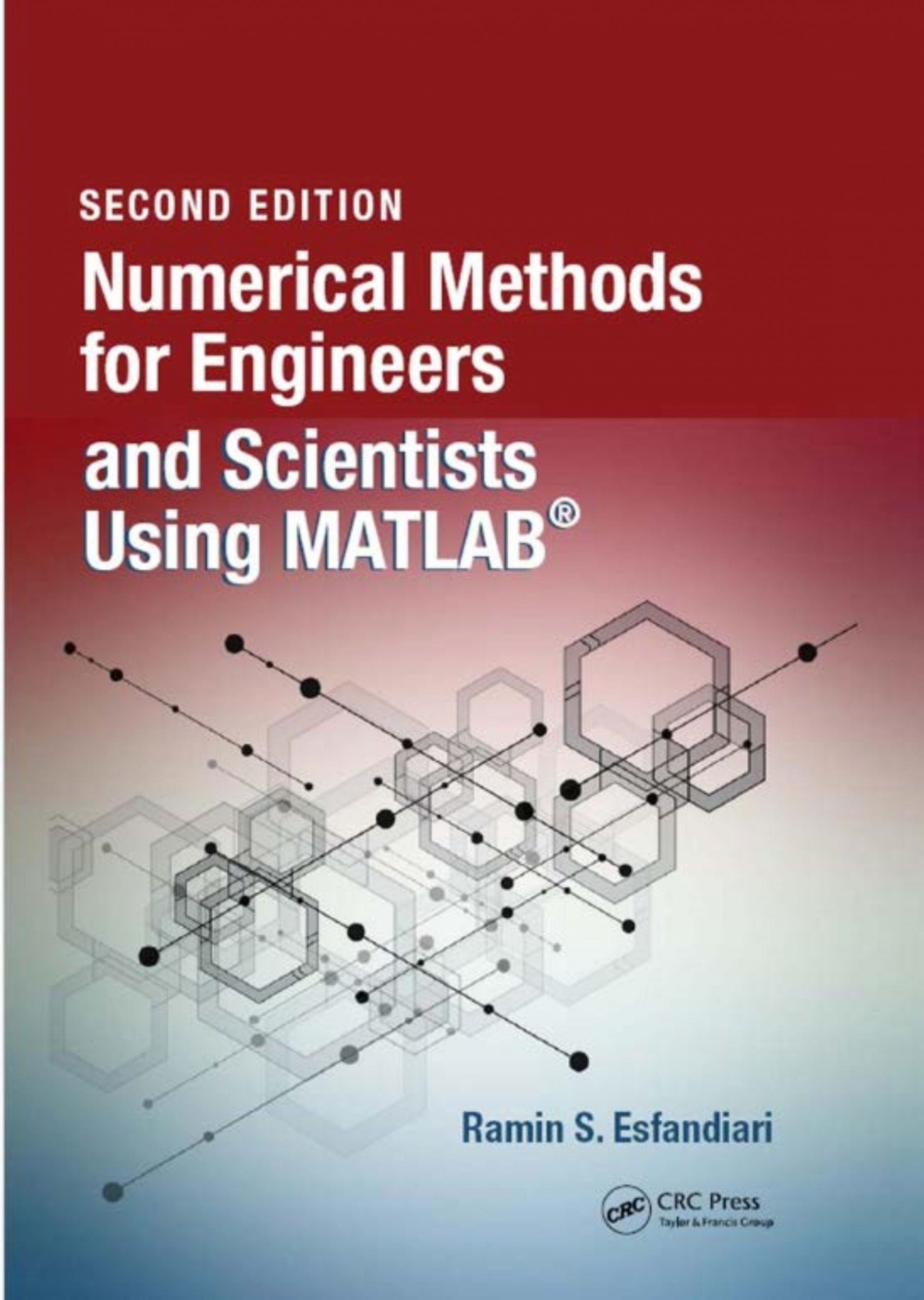 Numerical Methods for Engineers and Scientists Using MATLAB 2nd Edition