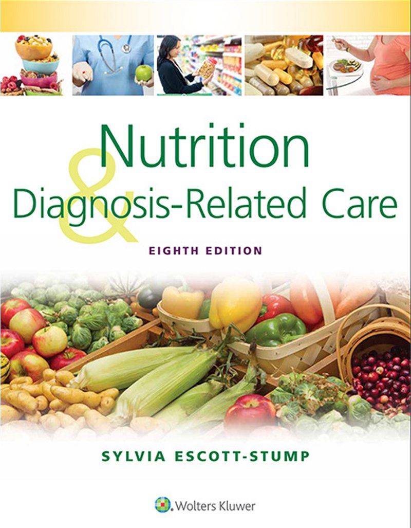 Nutrition and Diagnosis-Related Care 8th Edition