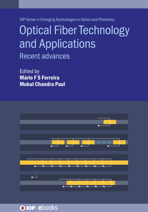 Optical Fiber Technology and Applications: Recent Advances