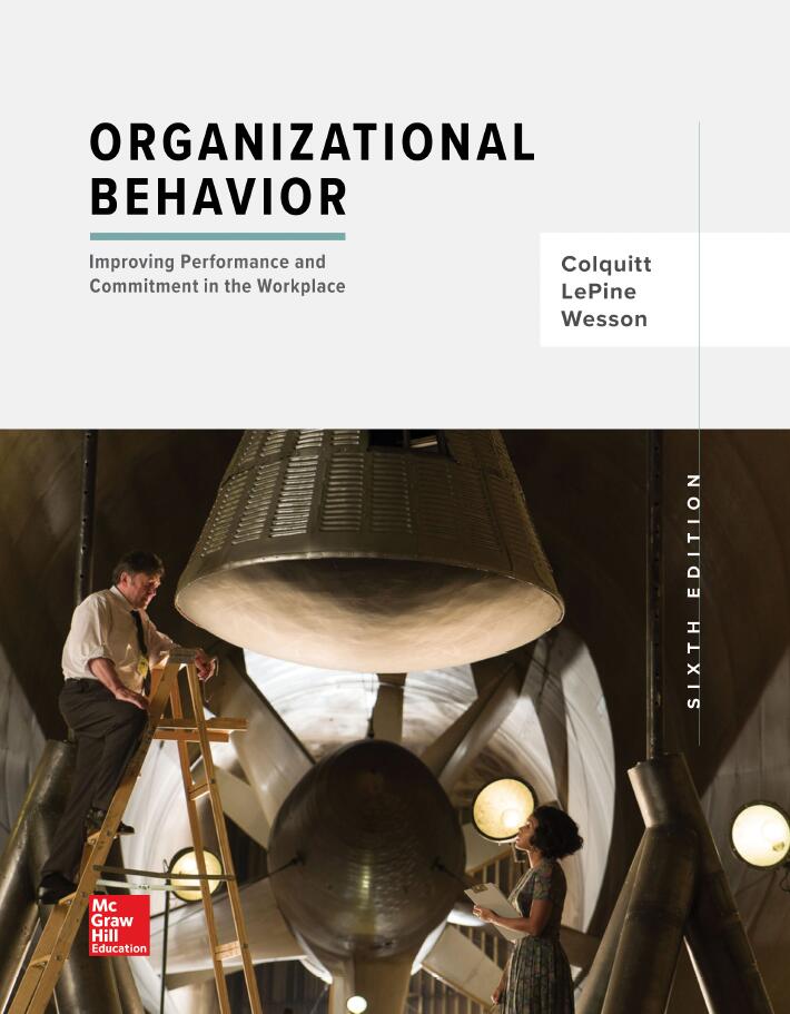 Organizational Behavior Improving Performance and Commitment in the Workplace 6th Edition