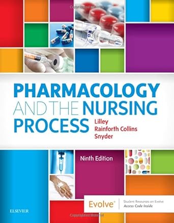 Pharmacology and the Nursing Process 9th Edition