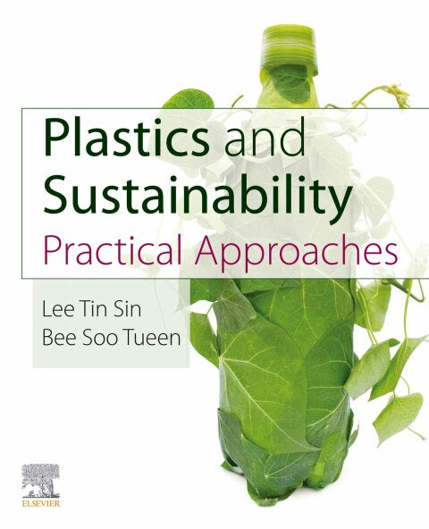 Plastics and Sustainability: Practical Approaches (1st Edition)