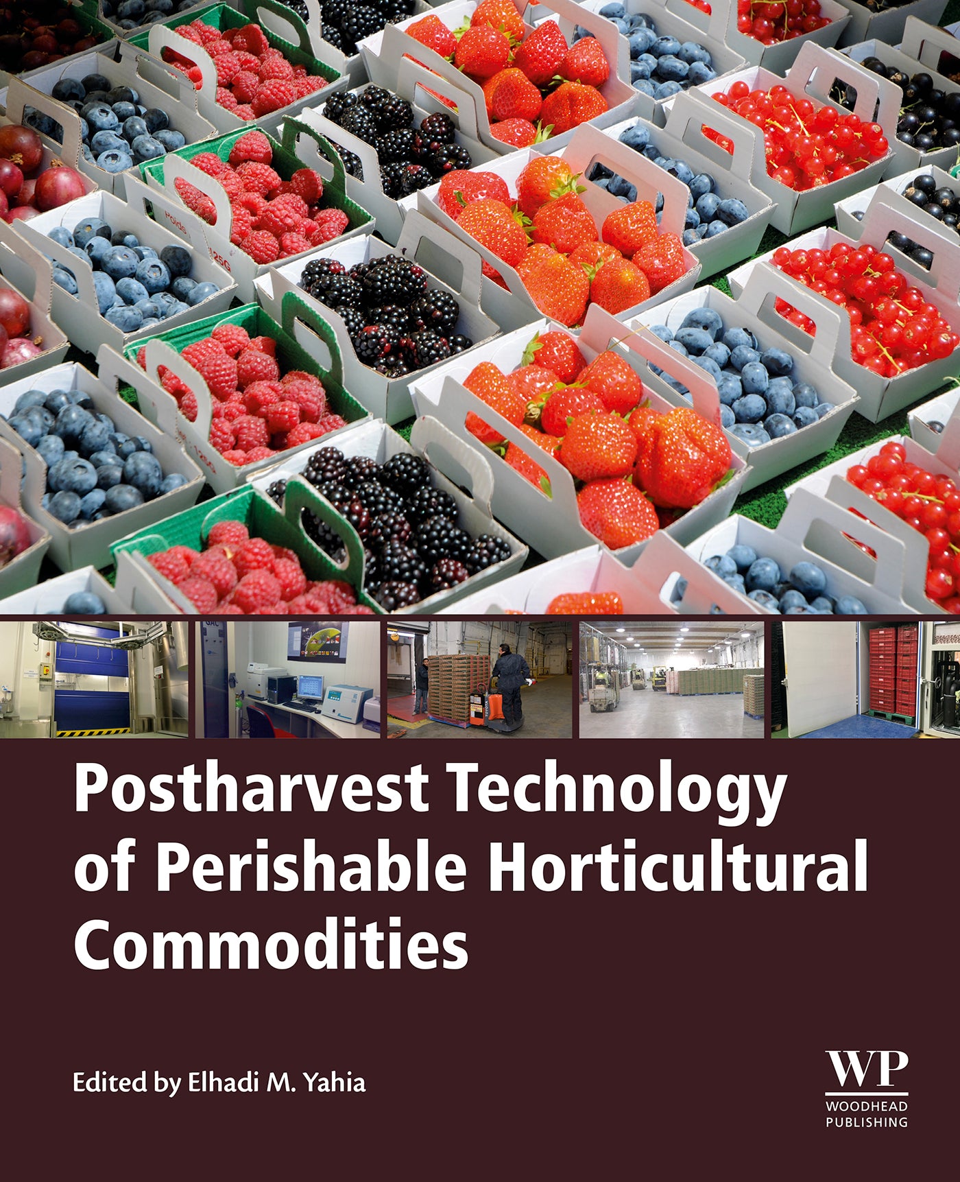 Postharvest Technology of Perishable Horticultural Commodities: A Comprehensive Guide