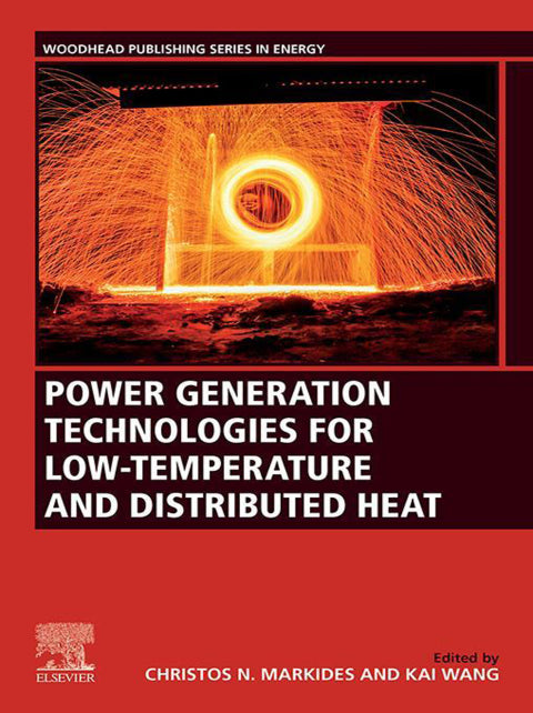 Power Generation Technologies for Low-Temperature and Distributed Heat, 1st Edition