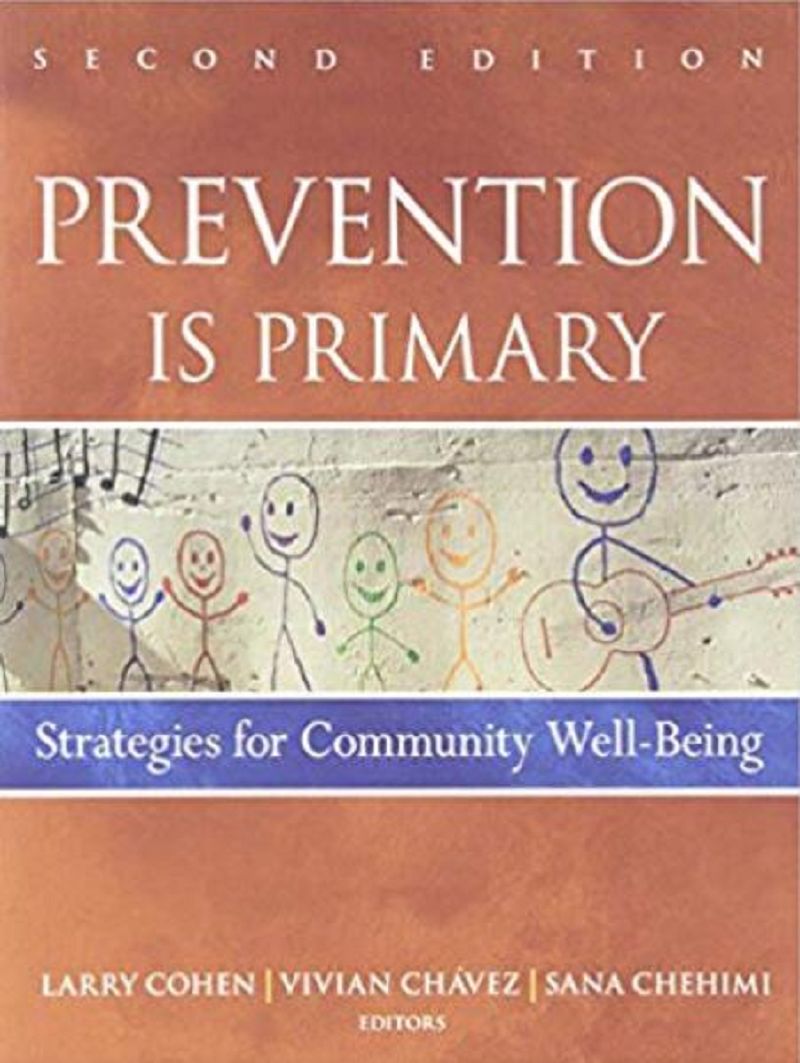 Prevention Is Primary Strategies for Community Well Being