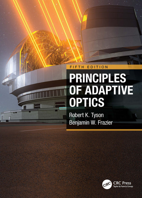 Principles of Adaptive Optics, 5th Edition